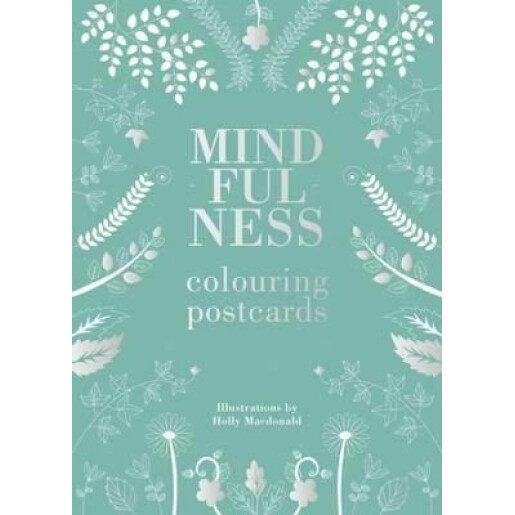 Mindfulness - carti postale de colorat de Holly MacMonald